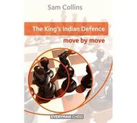 Kings Indian Defence Move By Move Sam Collins, (Auteur)