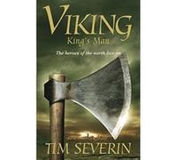 King's Man, The Viking Tim Severin (Auteur)