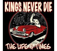 KINGS NEVER DIE - LIFE TIMES - CD - G3z
