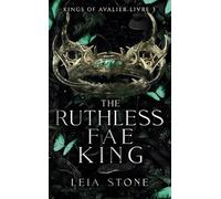Kings of Avalier - Tome 3 : The Ruthless Fae King