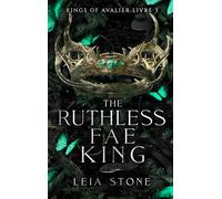 Kings of Avalier - Tome 3 : The Ruthless Fae King