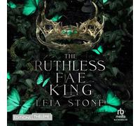 Kings of Avalier Tome 3: The Ruthless Fae King - Leia Stone - EDITIONS THÉLÈME - Livre audio - Livre