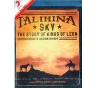 Kings Of Leon - Talihina Sky - The Story Of