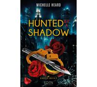 Kings of Mafia T3 Hunted by a Shadow - Heard Michelle - Eden Eds - broché - Roman