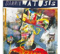 Slammin' Watusis - Kings of Noise