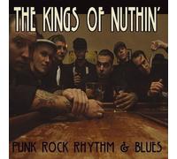 Kings of Nuthin,the - Punk Rock Rhythm and Blues [Import]