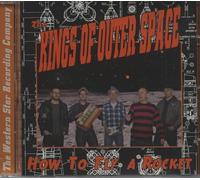 Kings of Outer Space, the - How to Fly a Rocket