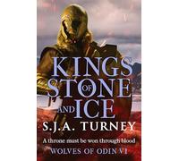 Kings of Stone and Ice: An action-packed, unputdownable Viking adventure