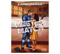 Kandi Steiner – Kings of the Ice – Tome 1 : Meet Your Match – Roman – Broché