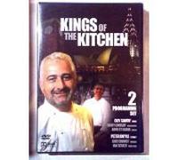 Kings of the Kitchen: with Guy Savoy, Geoff Lindsay, Aimo Et Nadia, Peter Doyle, Eric Chavot, Ian Scully