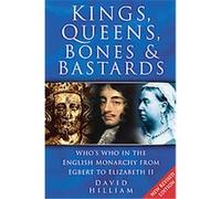 Kings, Queens, Bones And Bastards David Hilliam (Auteur)