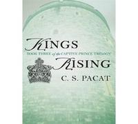 Kings rising C.S. Pacat (Auteur)