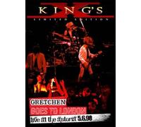 King's X - Gretchen Goes To London