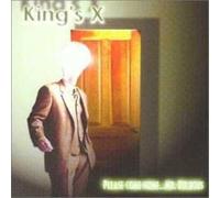 King's X – Please Come Home.Mr.Bulb – Import