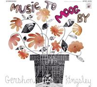 Kingsley, Gershon - Music to Moog By