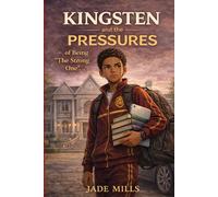 Kingsten and the Pressures of Being the Strong One Book Four