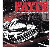 Kingston Falls - The Crescendo of Sirens