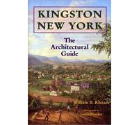 Kingston, New York: The Architectural Guide