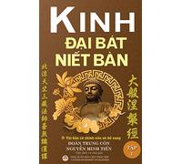 Kinh Đại Bát Niết Bàn - Tập 1 (Tái bản năm 2020): Từ quyển 1 đến quyển 20