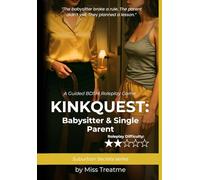 KinkQuest: Babysitter & Single Parent: A Guided BDSM Roleplay Game
