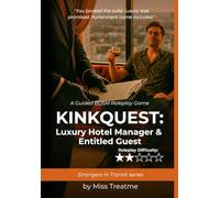 KinkQuest: Luxury Hotel Manager & Entitled Guest: A Guided BDSM Roleplay Game