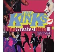 Kinks - Greatest Hits 3: 1977-84