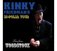Kinky Friedman - Bi-Polar Tour: Live from Woodstock