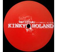 Kinky Roland - Kinky Roland / Born Funky / The Sound