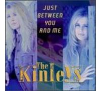 Kinleys - Just Between You & Me