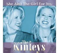 Kinleys - She Ain't The Girl for You/Somebody's Out There