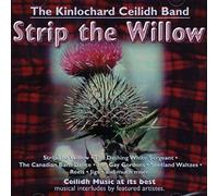 Kinlochard Ceilidh Band,the - Strip The Willow [Import]