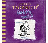 Jeff Kinney – Gregs Tagebuch: Geht's Noch? – Lübbe Audio