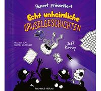 Kinney,Jeff - Rupert Präsentiert: Echt Unheimliche Gruselgeschic
