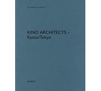 Kino Architects - Kyoto/Tokyo