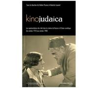 Kinojudaica - Les Représentations Des Juifs Dans Le Cinéma De Russie Et D'union Soviétique Dans Les Années 1910 Aux Années 1980