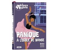 Kinra Girls - Destination Mystère - Panique à l'école de danse - Tome 6 - Moka - Play Bac Eds - Poche - Roman junior