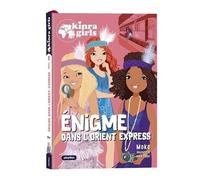 Kinra Girls – Destination Mystère : L'énigme de l'Orient Express – La couverture peut varier