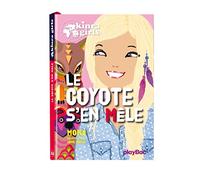 Kinra Girls - Le coyote s'en mêle - Tome 14