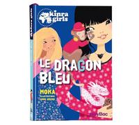 Kinra Girls - Tome 11 - Le Dragon Bleu