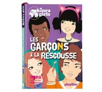 Kinra Girls - Les garçons à la rescousse - Tome 17 - Anne Cresci - Play Bac Eds - broché - Roman junior dès 9 ans