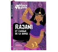 Kinra Girls - Rajani et l'amour de la danse - Tome 0 Moka (Auteur), Anne Cresci (Illustration)