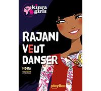 Kinra girls : Rajani veut danser