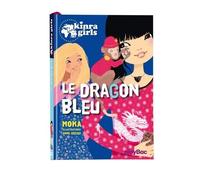 Kinra Girls - Tome 11 - Le Dragon Bleu