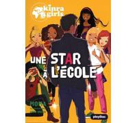 Kinra Girls Tome 24 - Une Star À L'école