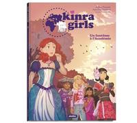 KINRA GIRLS - BD - UN FANTÔME À L'ACADÉMIE - TOME 3