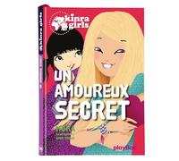 Kinra Girls - Un amoureux secret - Tome 15