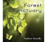 Kinsella, Andrew - Forest Sanctuary [Import]