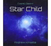 Kinsella Andrew – Star Child - Cosmic Dawn II – Import