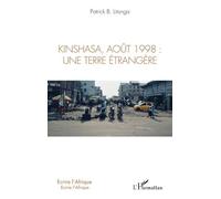 Kinshasa, Août 1998 - Une Terre Étrangère