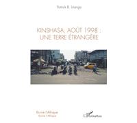 Kinshasa, août 1998: une terre étrangère